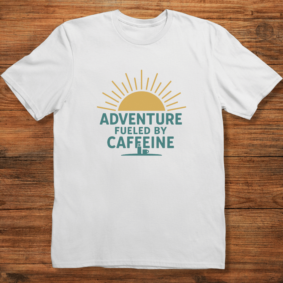 Adventure Fueled by Caffeine T-shirt