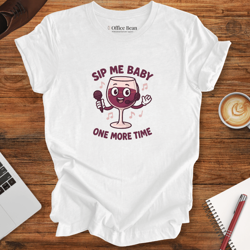 Sip me Baby One More time T-Shirt
