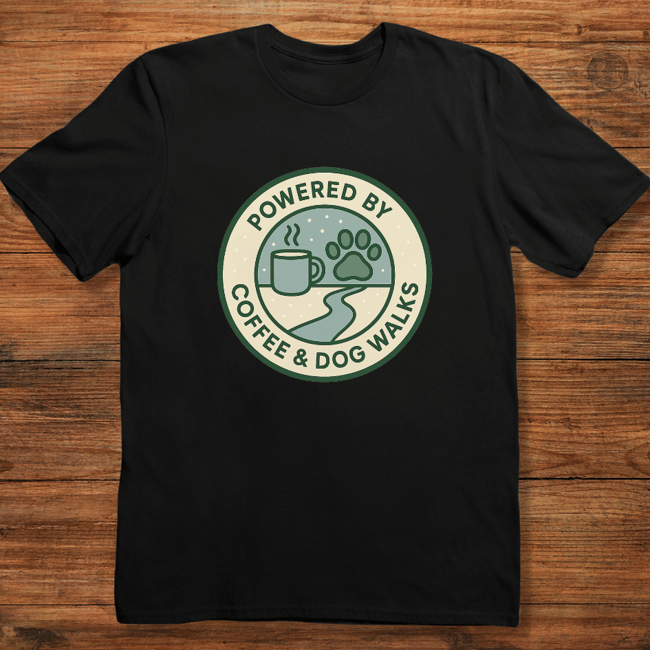Powered by Coffee & Dog Walks T-shirt