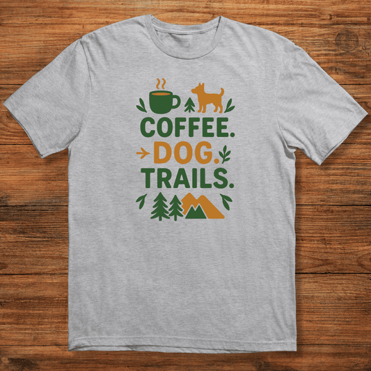 Coffee. Dog. Trails T-shirt