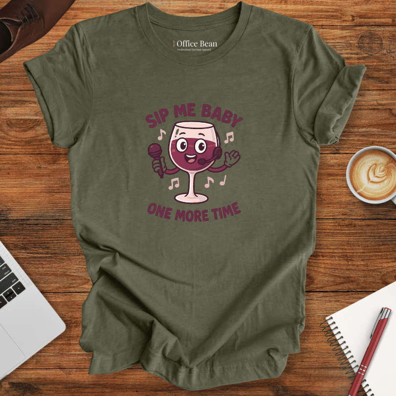 Sip me Baby One More time T-Shirt