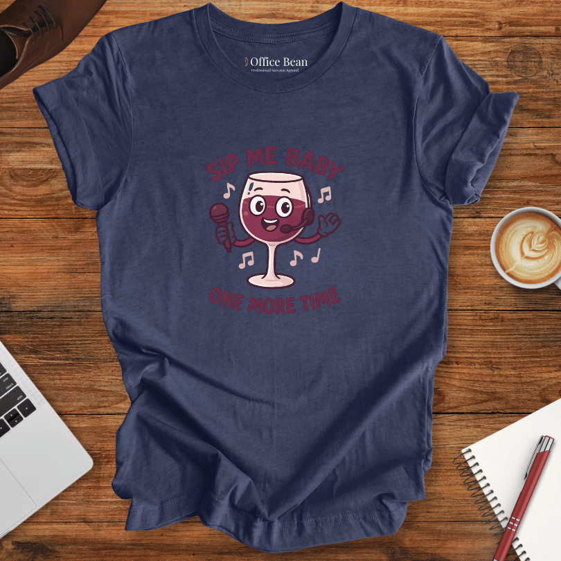 Sip me Baby One More time T-Shirt