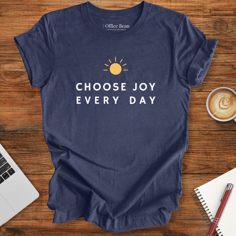 Choose Joy Every Day T-shirt