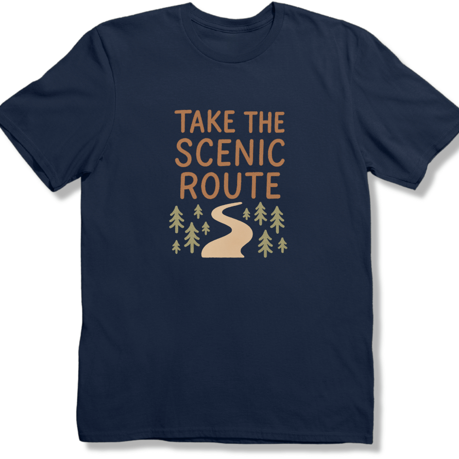 Take the scenic route T-shirt