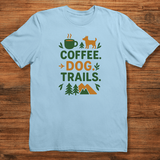 Coffee. Dog. Trails T-shirt