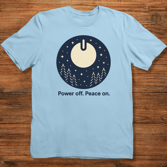 Power Off. Peace On T-shirt