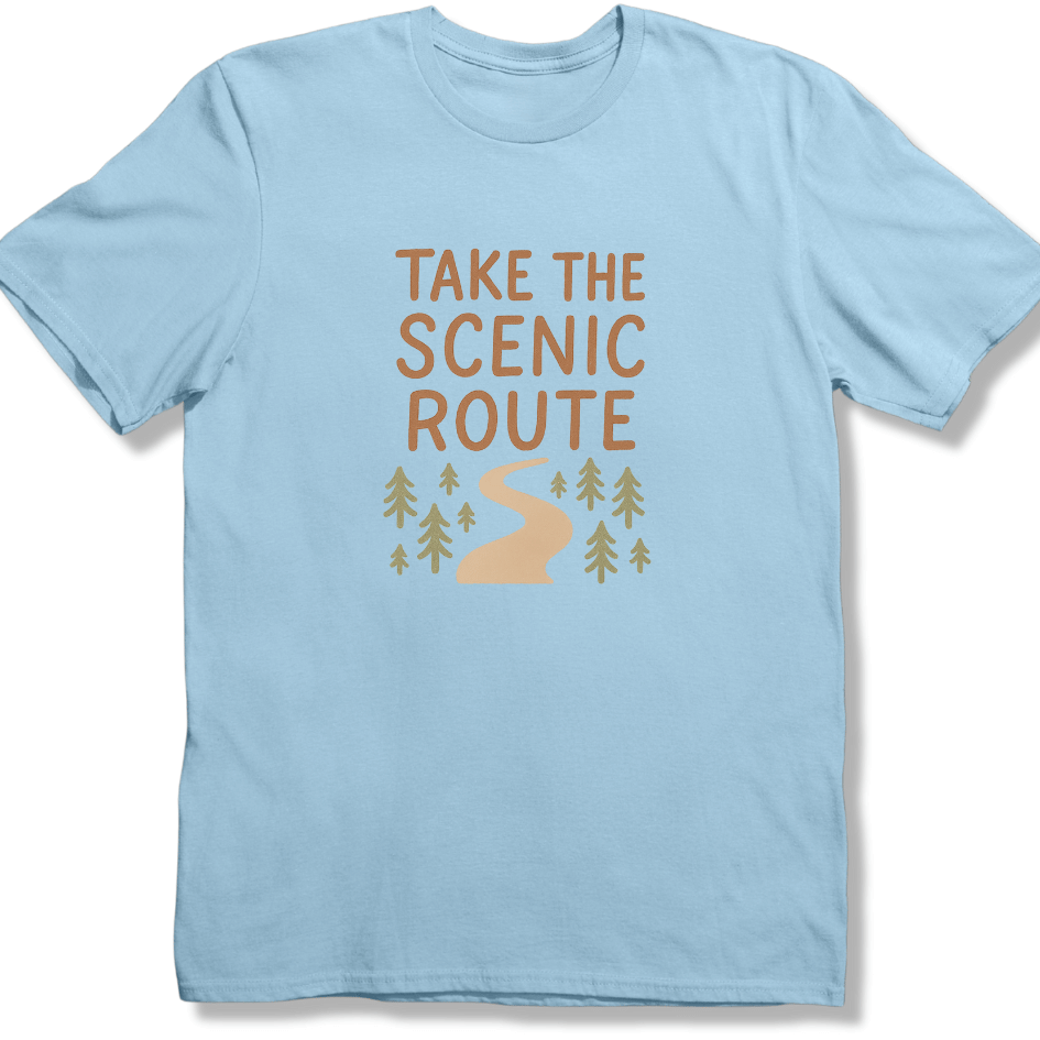 Take the scenic route T-shirt