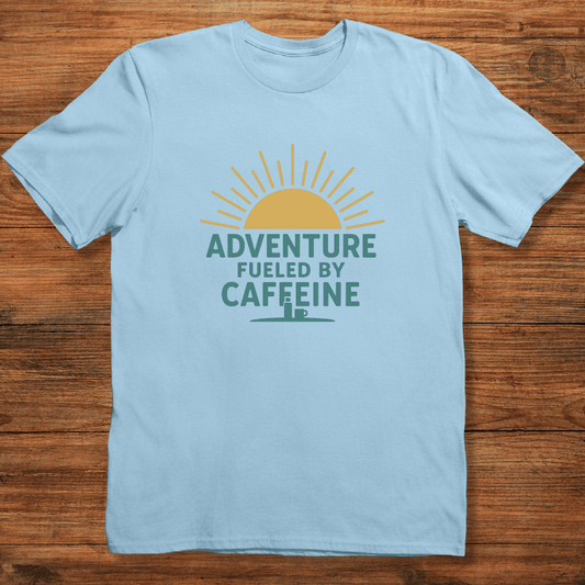 Adventure Fueled by Caffeine T-shirt