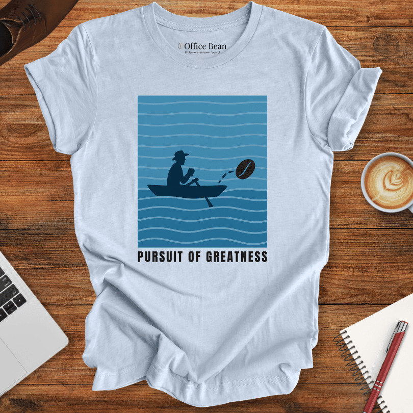 Pursuit of Greatness T-shirt
