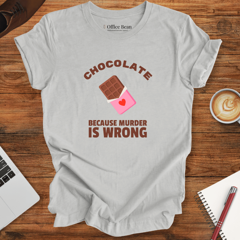Chocolate, Murder Is Wrong T-Shirt