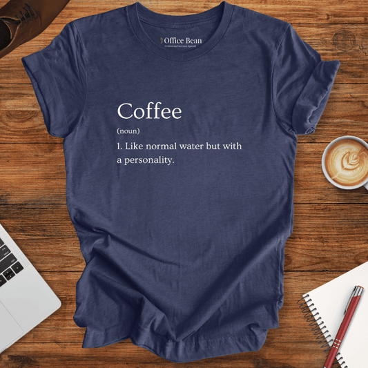 Coffee Personality Definition T-Shirt