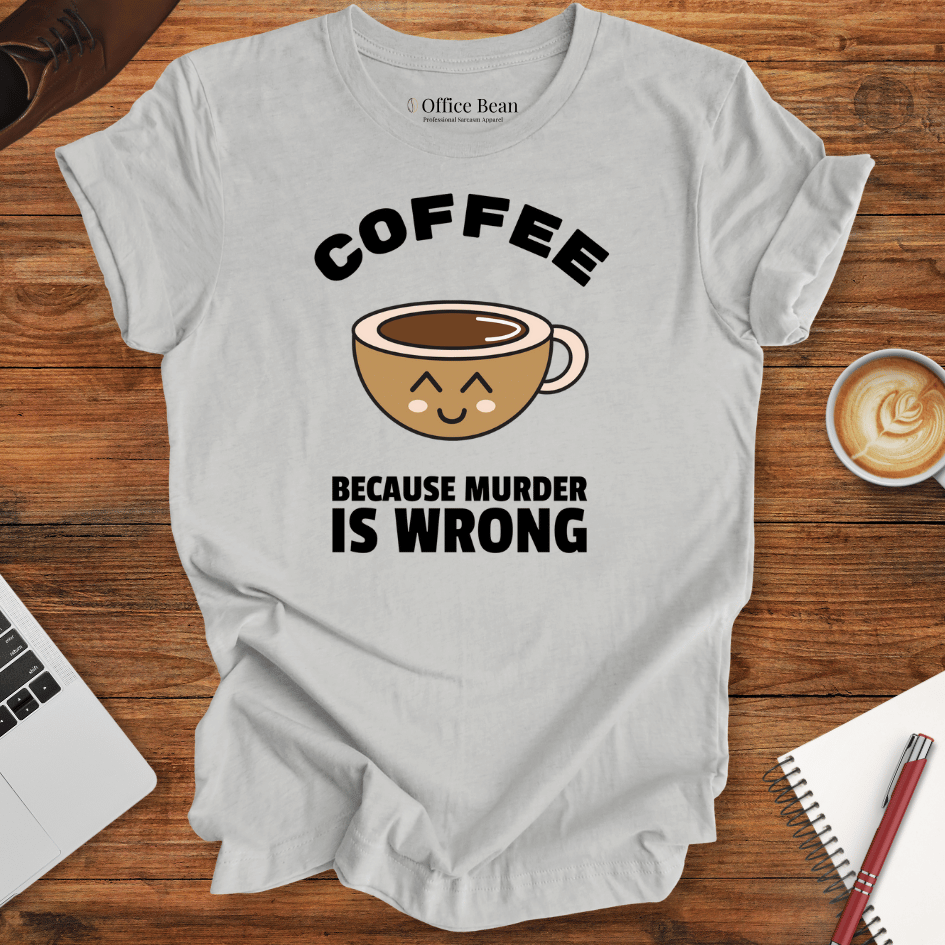 Murder Is Wrong T-Shirt