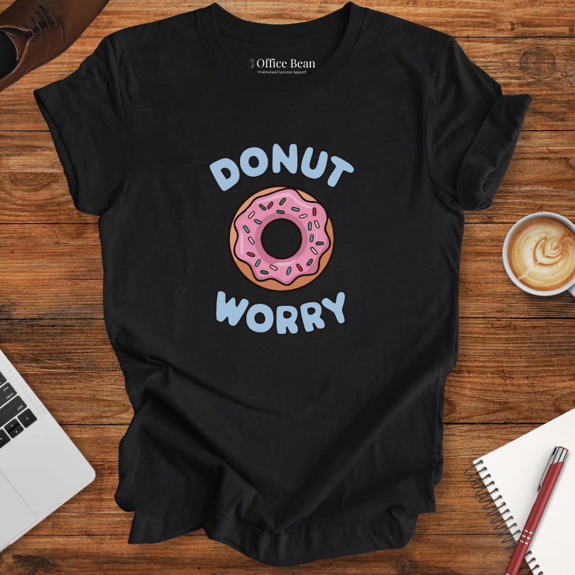 Donut Worry! T-Shirt