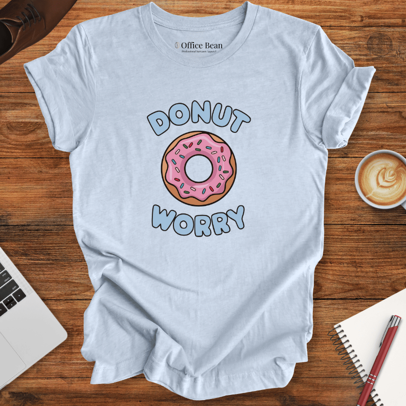 Donut Worry! T-Shirt