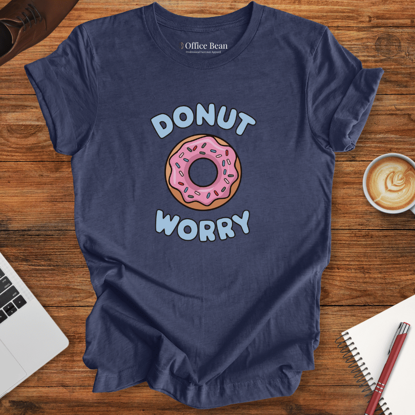 Donut Worry! T-Shirt