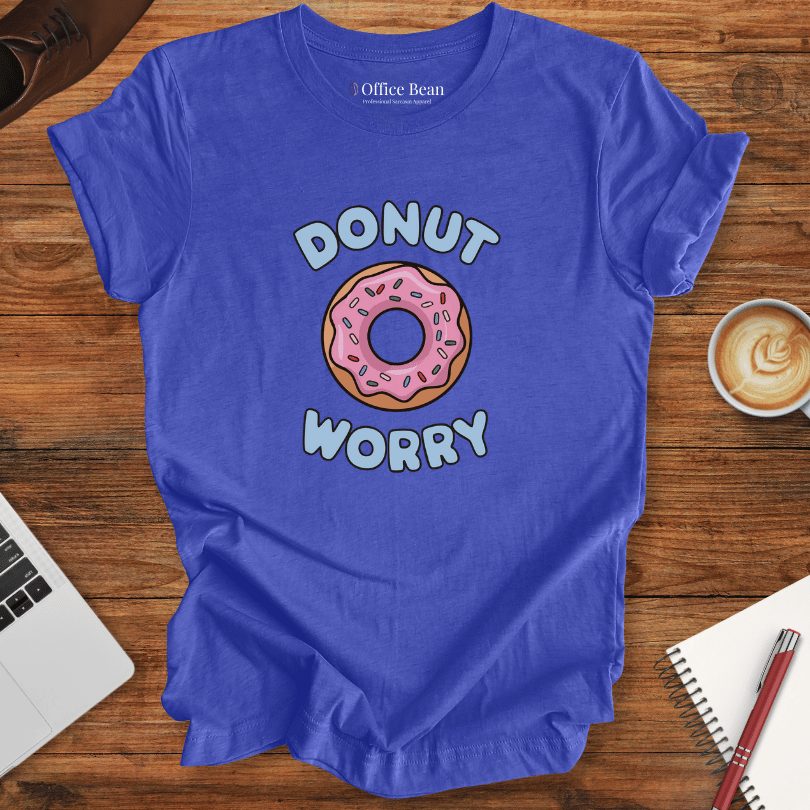 Donut Worry! T-Shirt