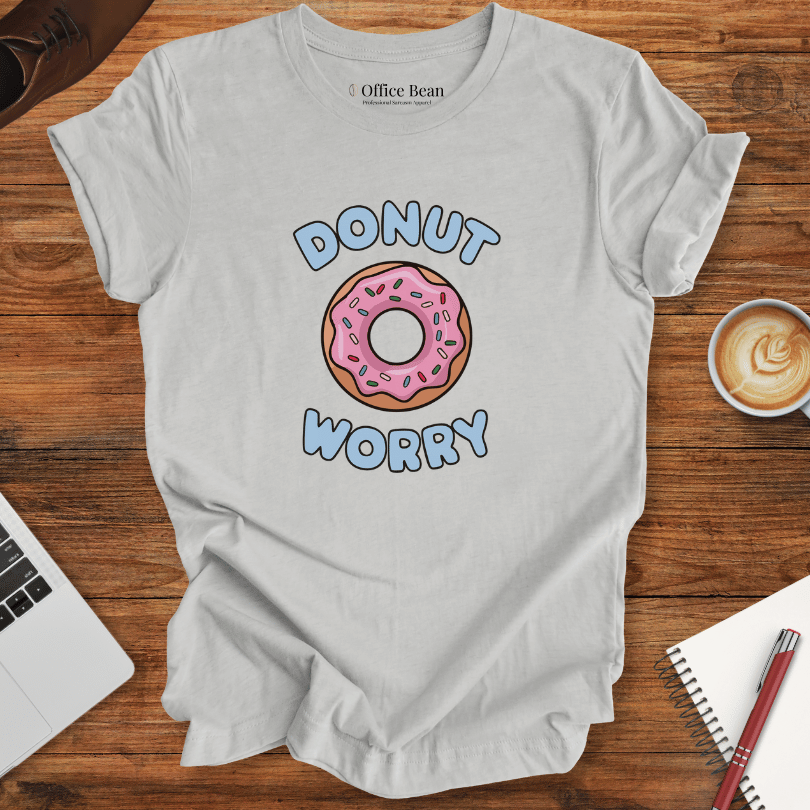 Donut Worry! T-Shirt