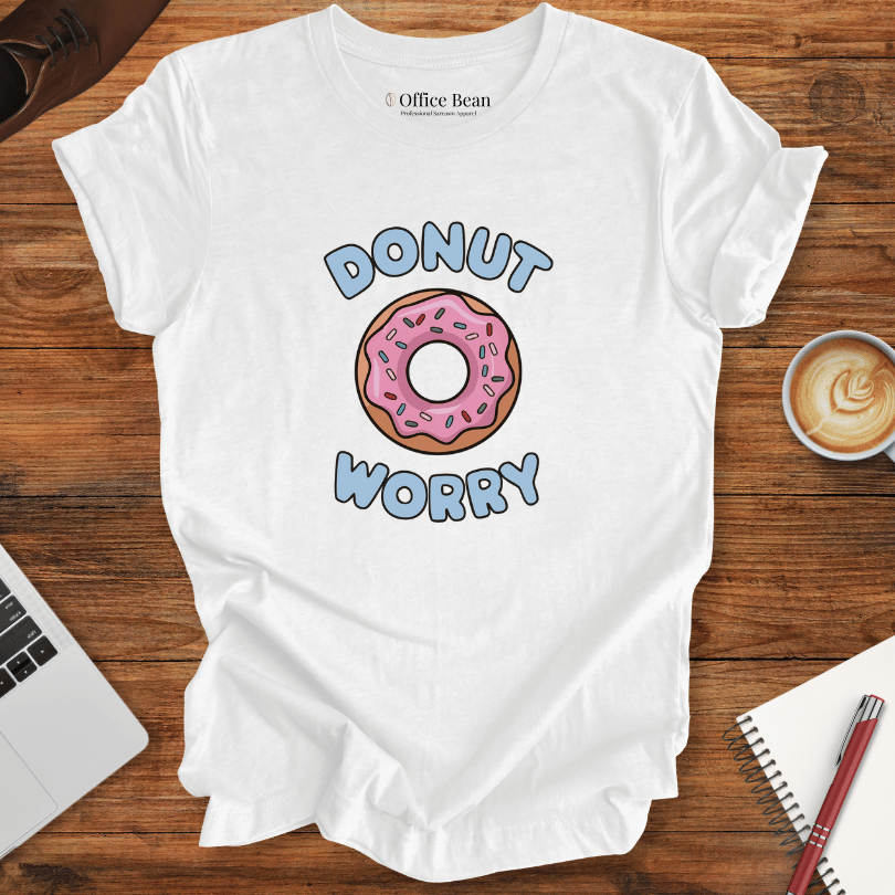 Donut Worry! T-Shirt