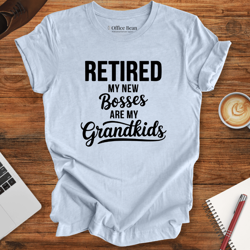 Retired: My grandkids are my new Bosses T-Shirt