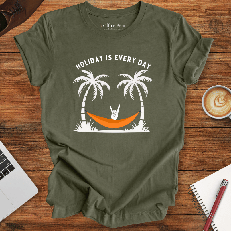 "Holiday is Every Day" T-Shirt