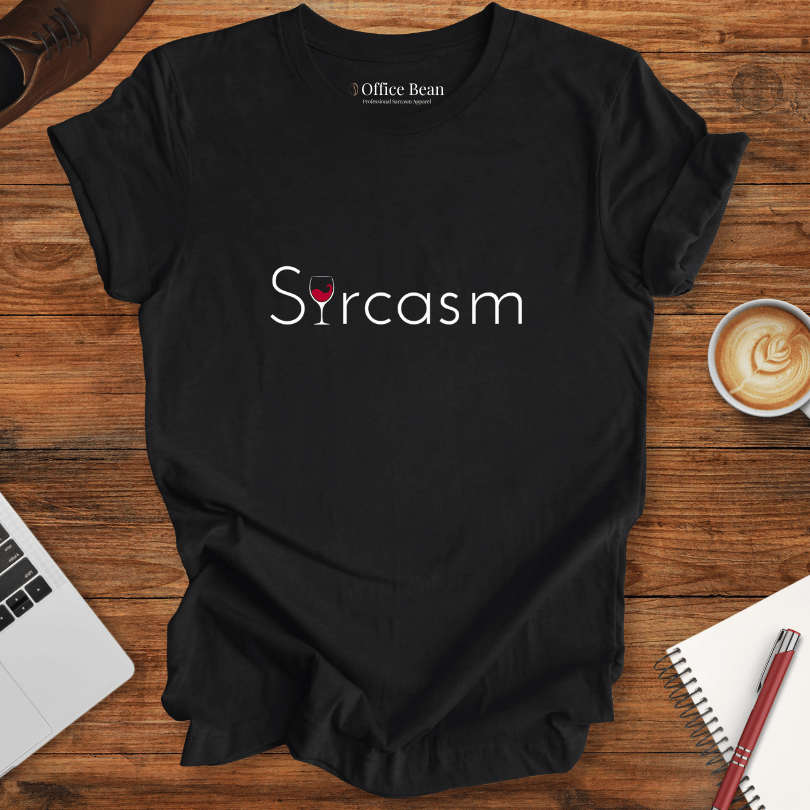 Sarcasm Wine T-Shirt
