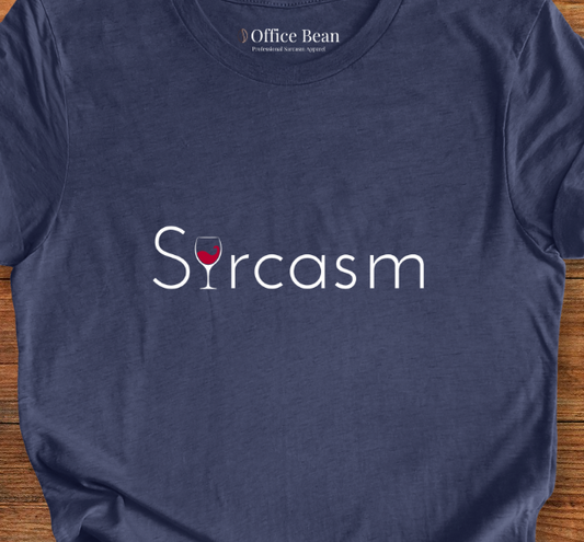 Sarcasm Wine T-Shirt