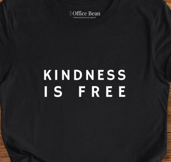 Kindness is Free T-Shirt