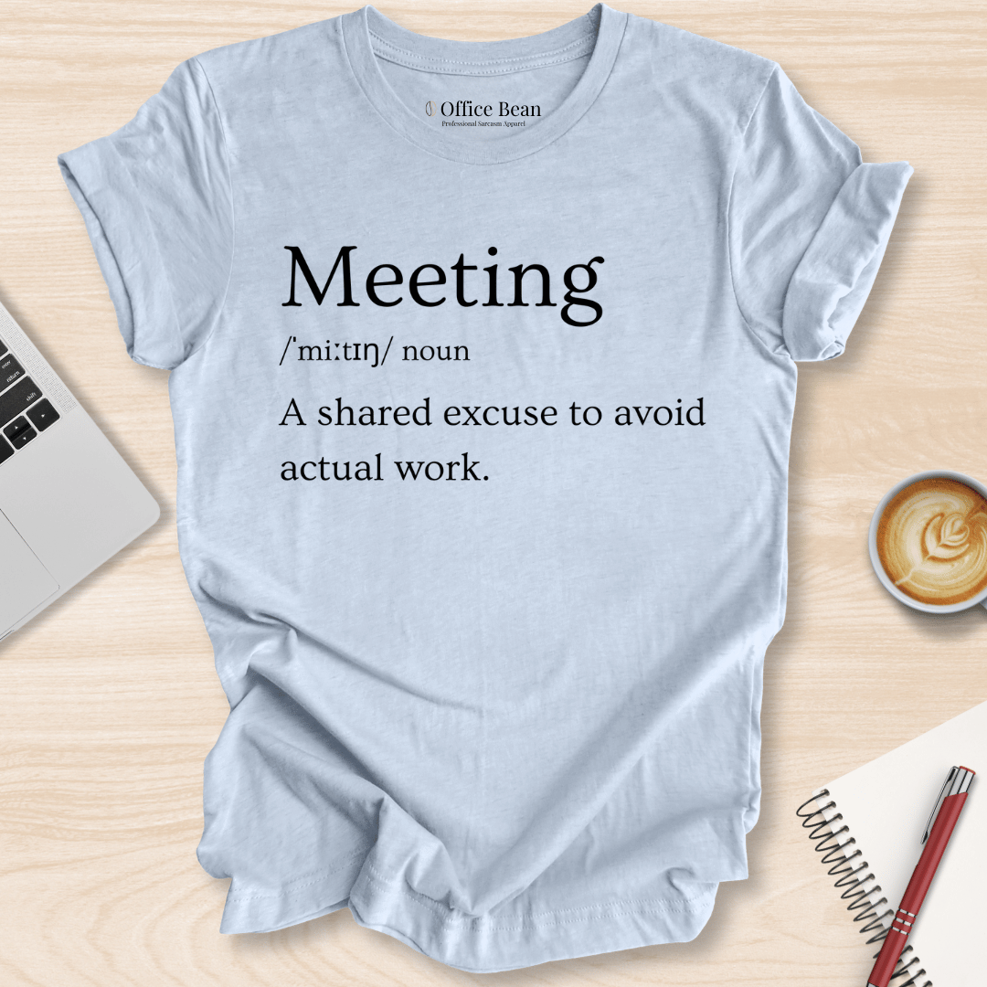 Meeting Definition T-Shirt