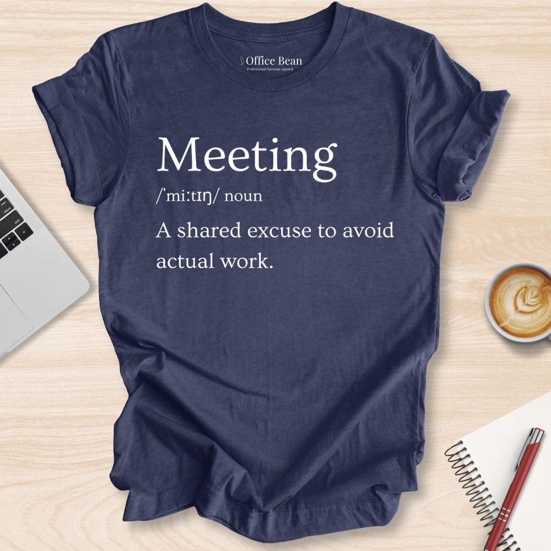 Meeting Definition T-Shirt
