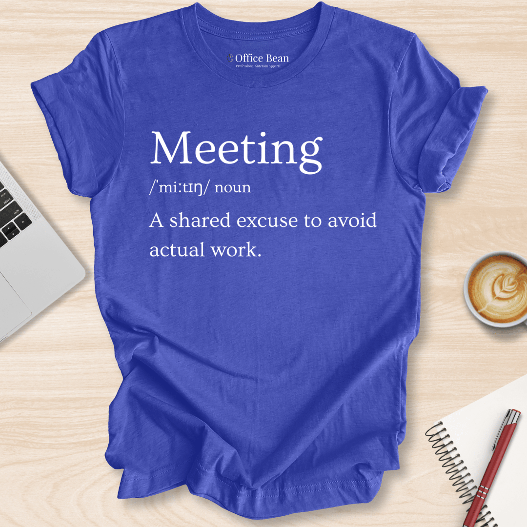 Meeting Definition T-Shirt