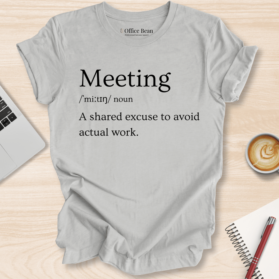 Meeting Definition T-Shirt