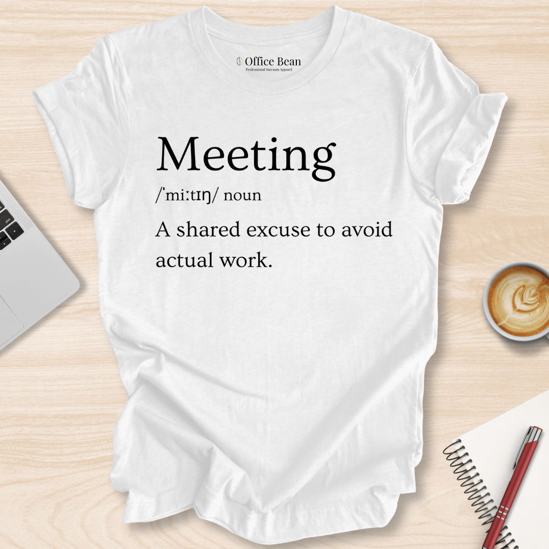 Meeting Definition T-Shirt