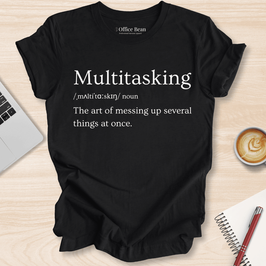 Multitasking Definition T-Shirt