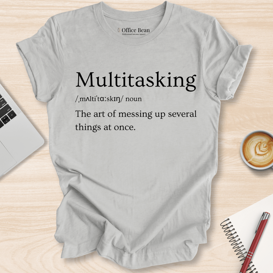 Multitasking Definition T-Shirt