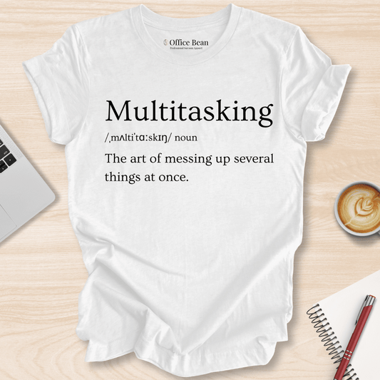 Multitasking Definition T-Shirt