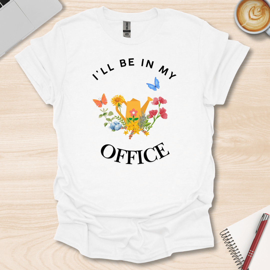 Garden Office T-Shirt