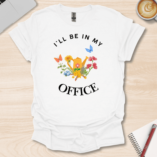 Garden Office T-Shirt