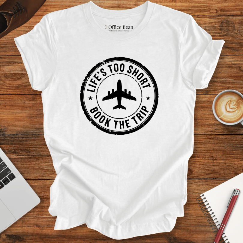 Life is short, Book the Trip Logo T-Shirt