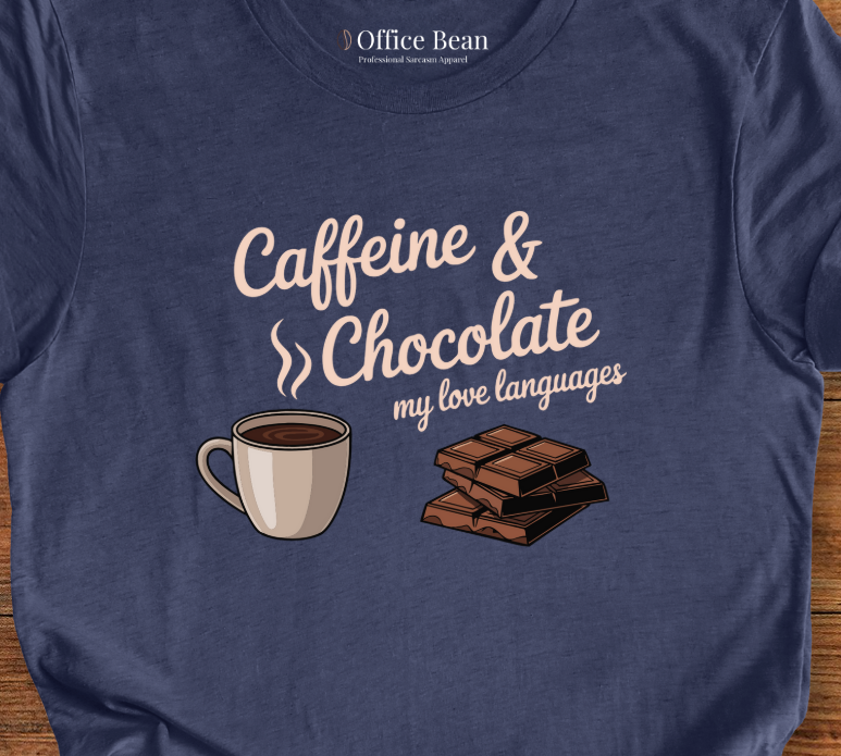 Love Language is Coffee and Chocolate T-Shirt