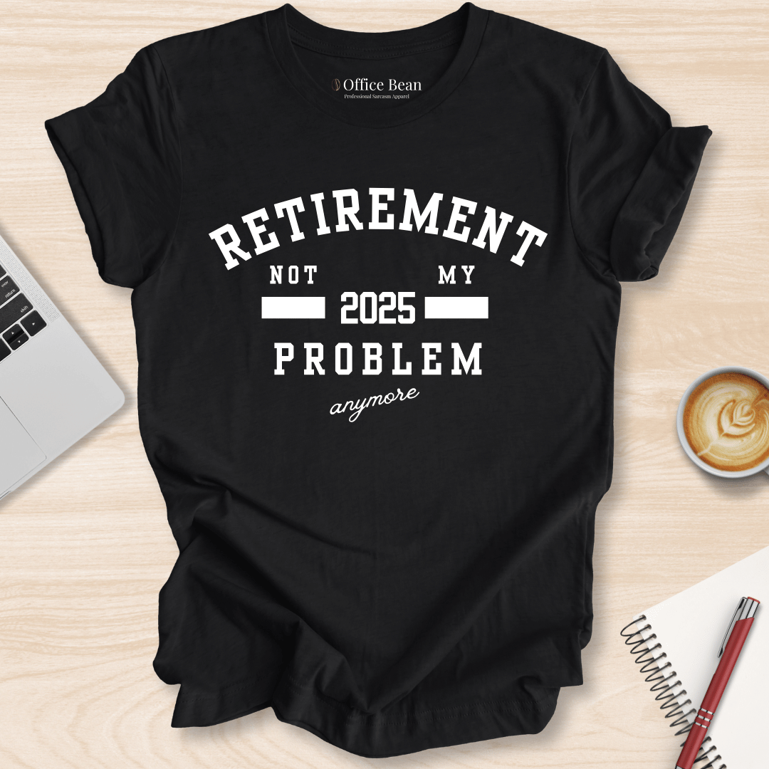 Not My Problem Varsity T-Shirt