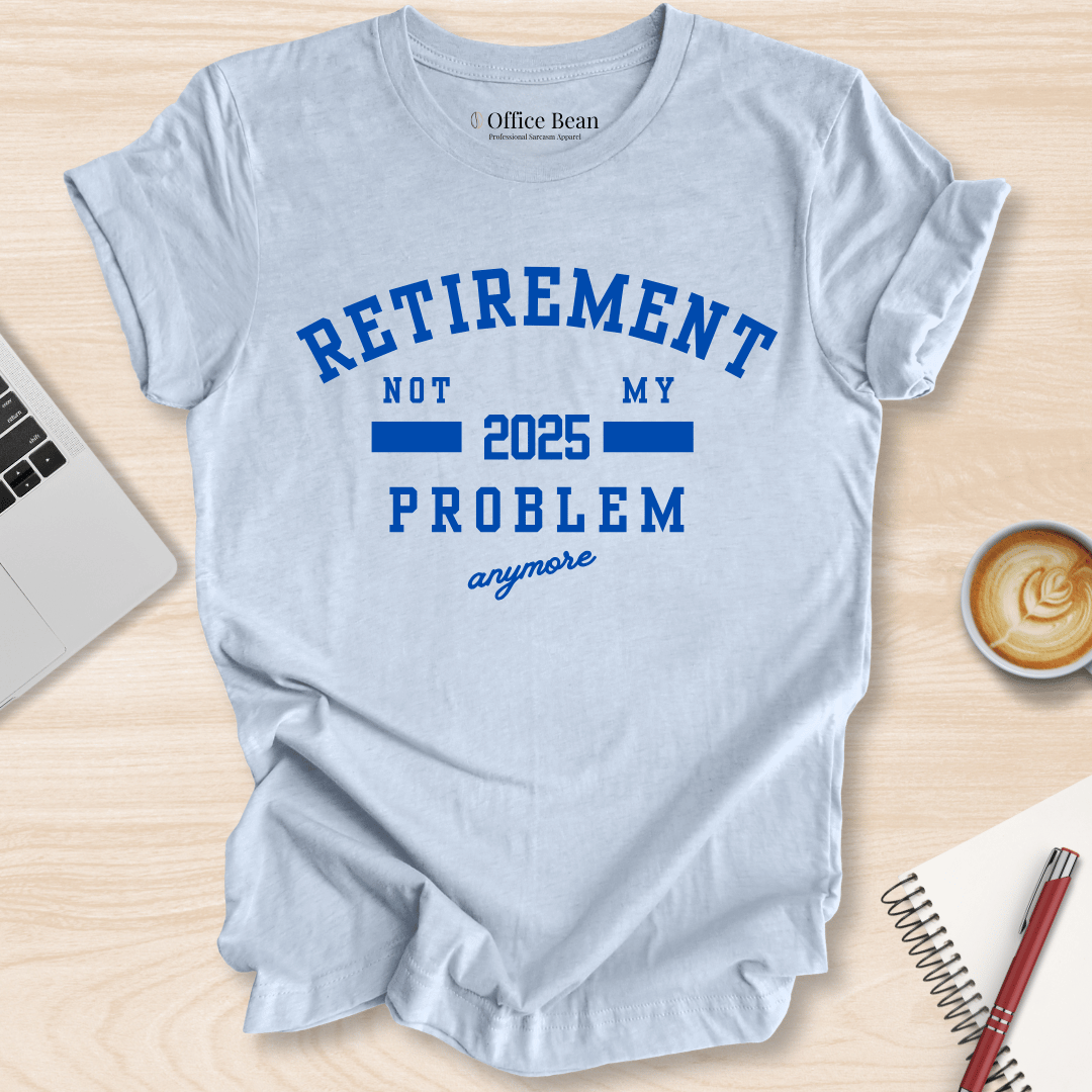 Not My Problem Varsity T-Shirt