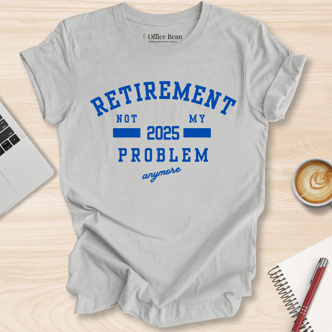 Not My Problem Varsity T-Shirt