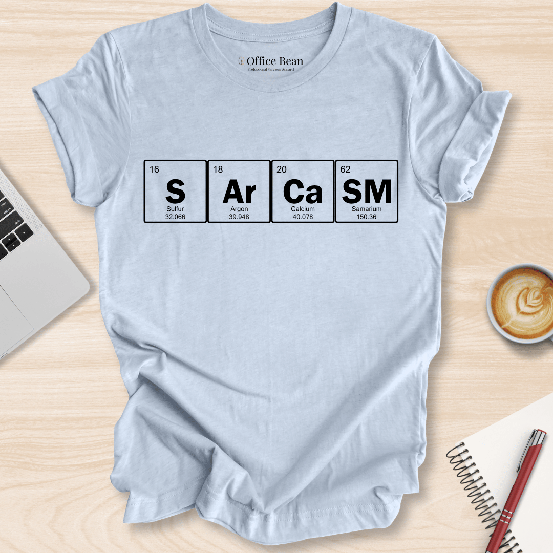 "Sarcasm" Nomenclature T-Shirt