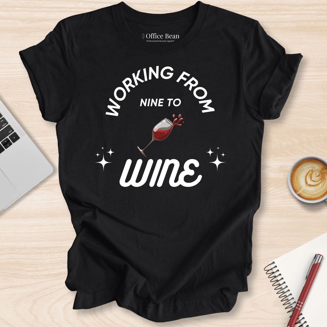 Working 9 To Wine T-Shirt