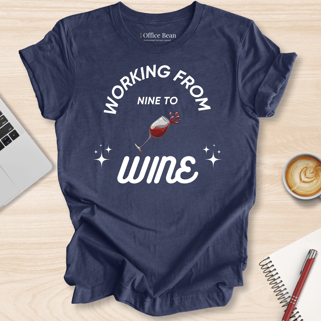 Working 9 To Wine T-Shirt