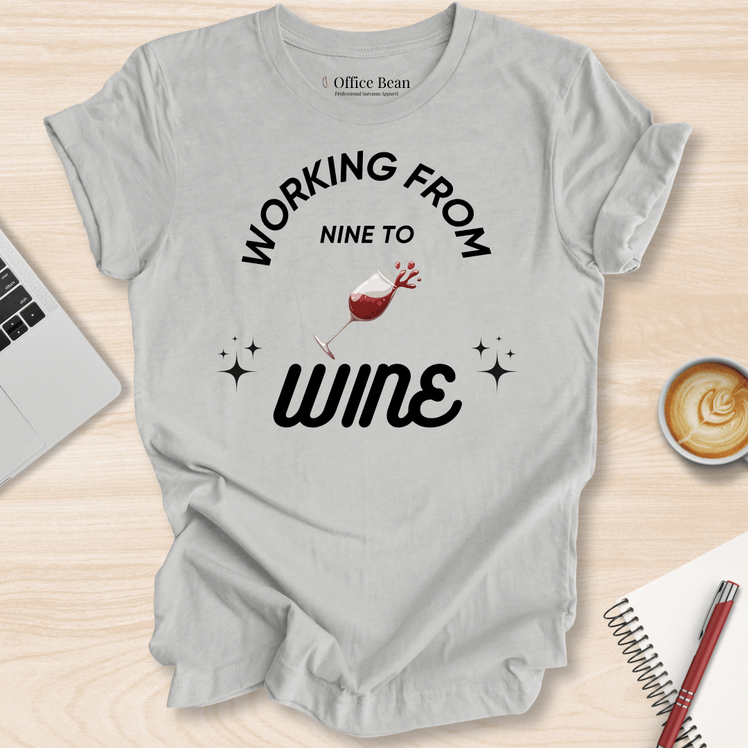 Working 9 To Wine T-Shirt