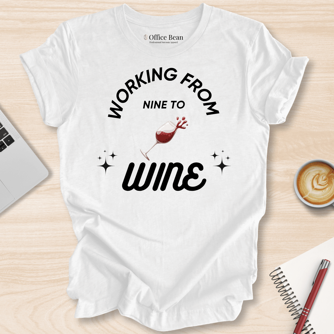 Working 9 To Wine T-Shirt