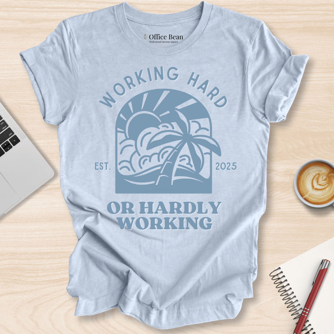 Working Hard at the Beach T-Shirt