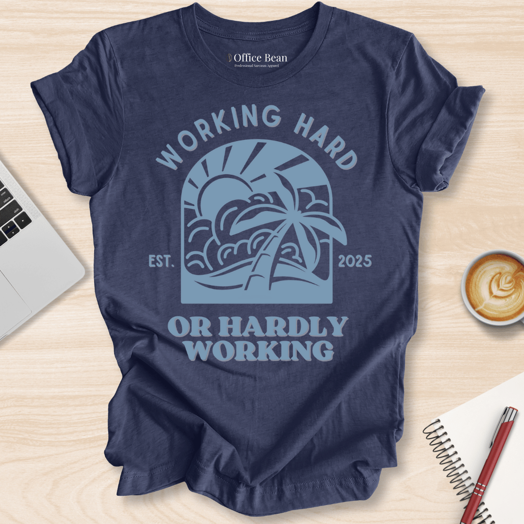 Working Hard at the Beach T-Shirt