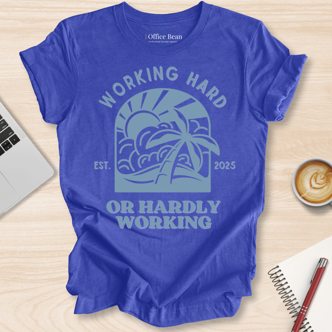Working Hard at the Beach T-Shirt